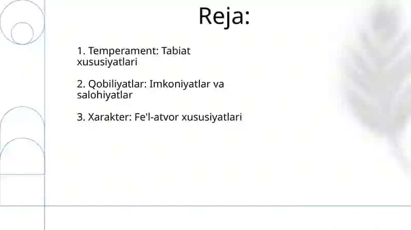 Shaxsning individual psixologik xususiyatlari Temperament, xarakter, qobiliyat 2