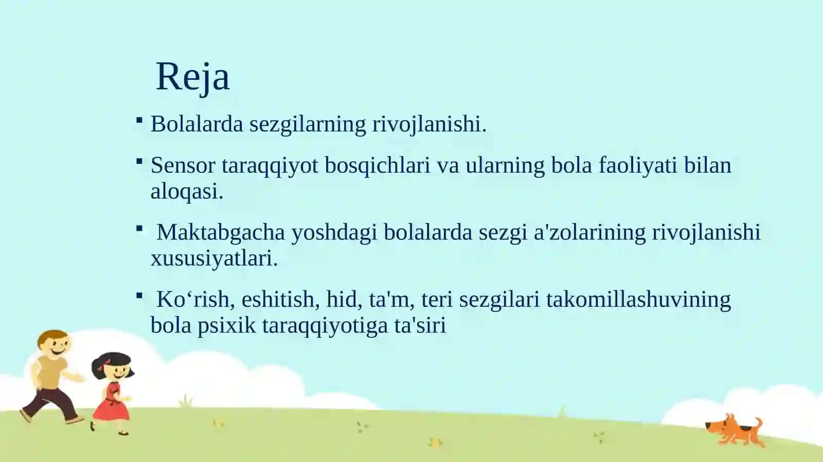Sezgilar. Bolalarda sezgilarning rivojlanishi 2