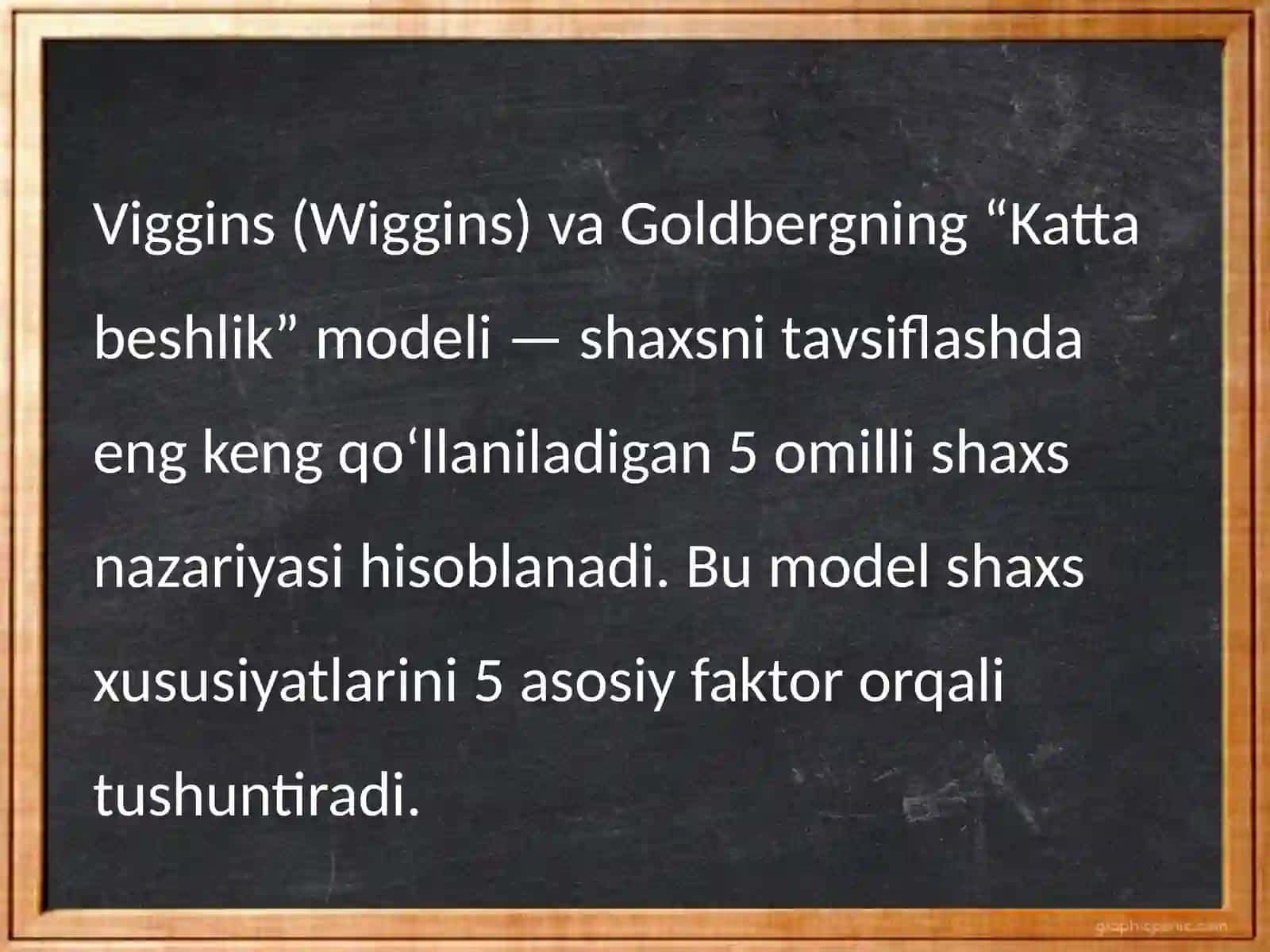 Viggins (Wiggins) va Goldbergning “Katta beshlik” modeli 2