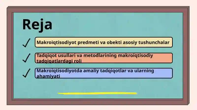 Makroiqtisodiyot fanining predmeti va obekti, tadqiqot usullari 2