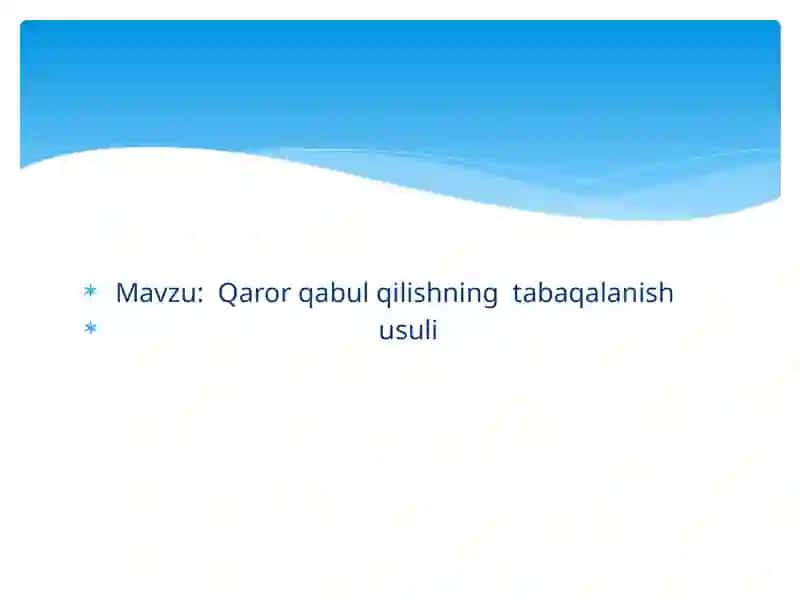 Qaror qabul qilishning tabaqalanish usuli 2