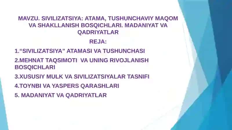 SIVILIZATSIYA: ATAMA, TUSHUNCHAVIY MAQOM VA SHAKLLANISH BOSQICHLARI. MADANIYAT VA QADRIYATLAR 2