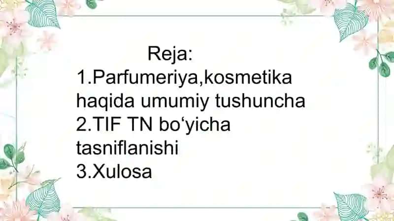 Parfumeriya, kosmetika tovarlarining TIFT Nasosidatasniflanishi 2
