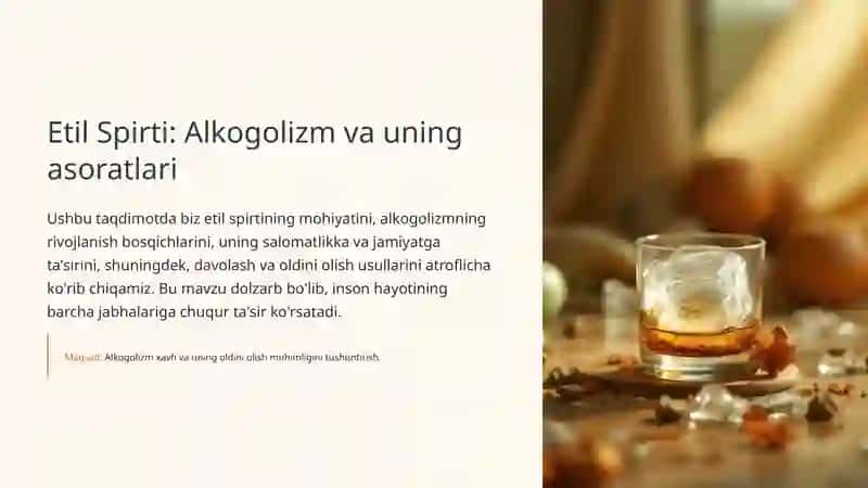 Etil Spirti: Alkogolizm va uning asoratlari 2