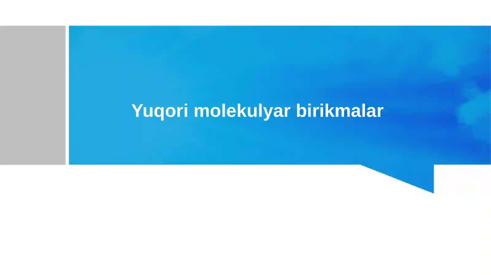 Yuqorimolekulyar Birikmalar 2