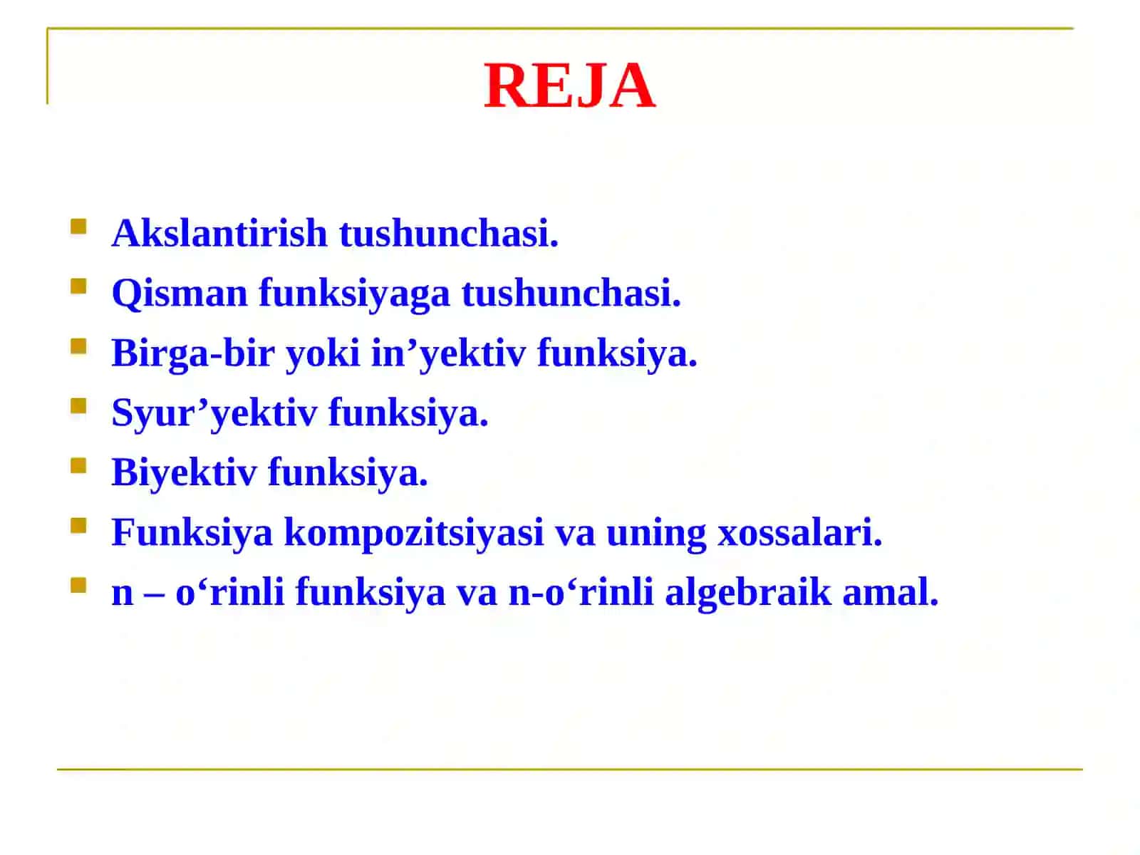 Akslantirish tushunchasi va uning turlari. In’yektiv, syur’yektiv va biyektiv funktsiyalar. Chekli to‘plamlardagi elementlar soniga ko’ra akslantirishlar 2