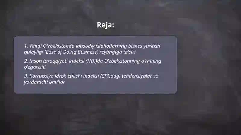 Yangi O'zbekiston ijtimoiy-siyosiy, igtisodıy va madaniy hayotida ro'y berayotgan o'zgarishlarning xalqaro reyting v a indekslarda aks etishi 2