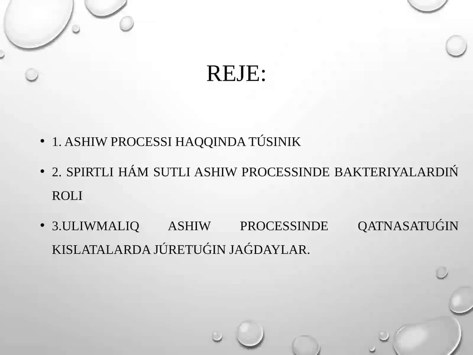 Ashiw processi hám onıń mikrobiologiyalıq tıykarları úyreniw 2