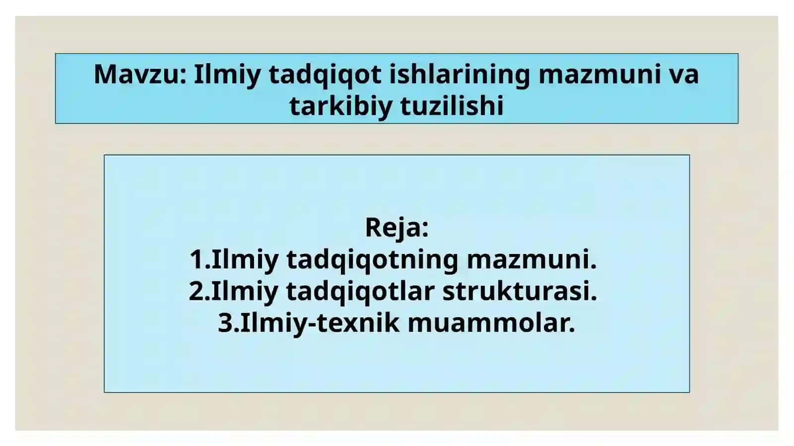 Ilmiy tadqiqot ishlarining mazmuni va tarkibiy tuzilishi 2