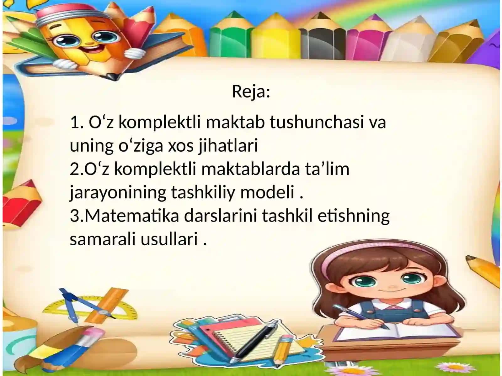 OʻZ KOMPLEKTLI MAKTABLARDA MATEMATIKA O‘QITISHNI TASHKIL QILISHNING O‘ZIGA XOS XUSUSIYATLARI 2