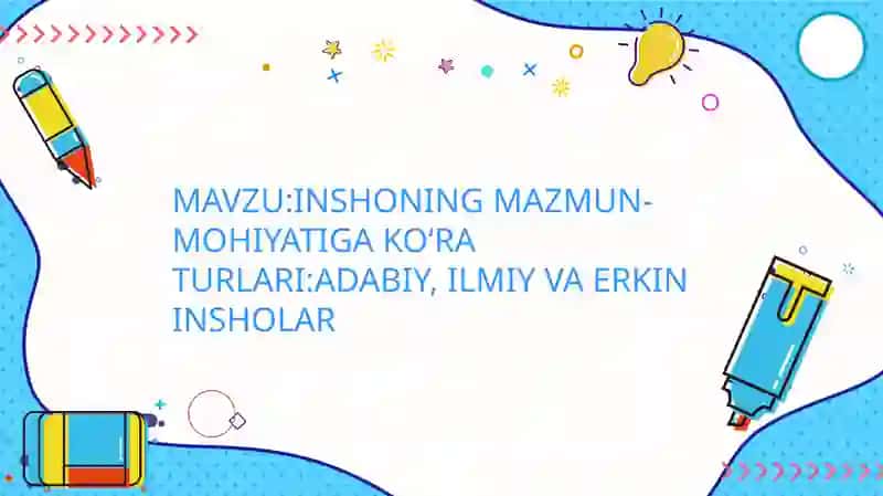 Inshoning mazmun-mohiyatiga ko'raturlari 2