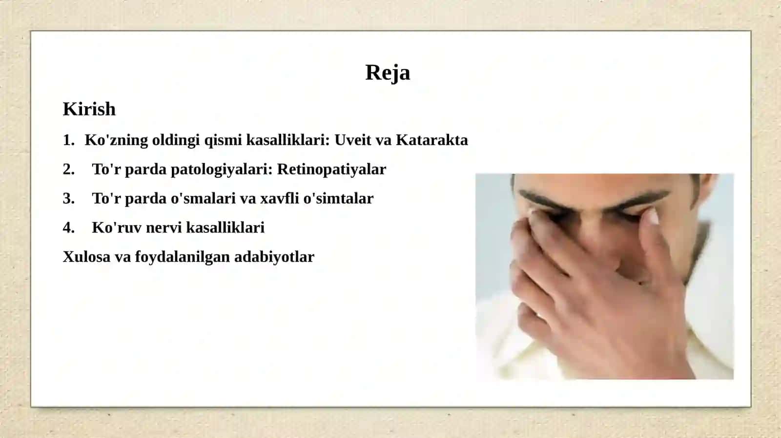 Uveit. Katarakta. Retinopatiyalar. To'r parda o'smalari. Ko'ruv nerv 2