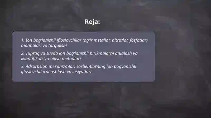 Tuproq va suv ifloslanishi ion boglanishli birikmalani tozalash usulni ishlab chiqish 2