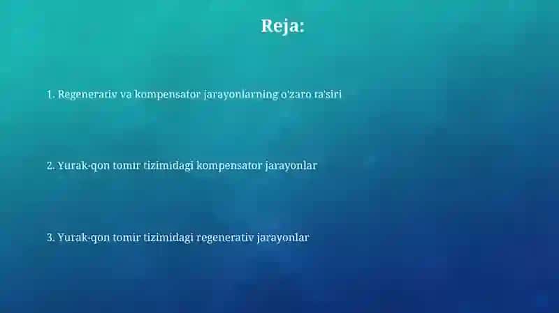 Yurak-qon tomirlar tizimida regenerator va kompensator jarayoni 2