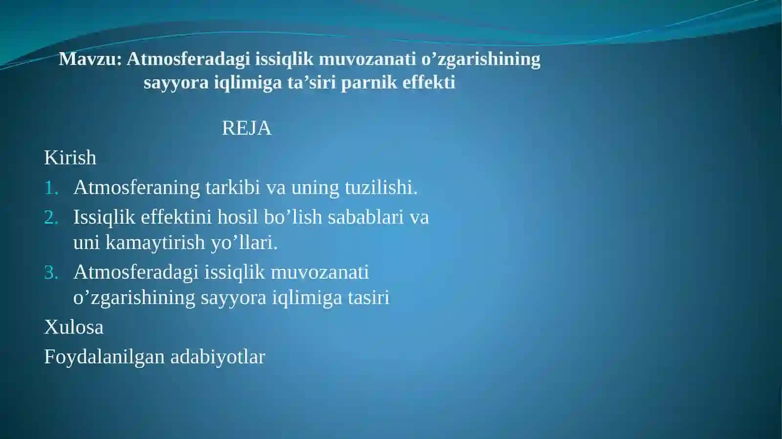 Atmosferadagi issiqlik muvozanati o'zgarishining sayyoraiqlimi g'ata'siri 2