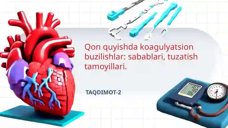 Qon quyishda koagulyatsion buzilishlar: sabablari, tuzatish tamoyillari 2