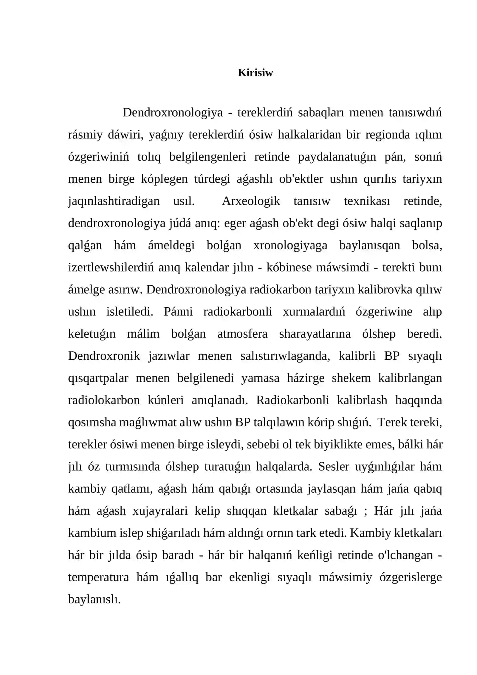 Arxeologiyaliq da'wirlestiriwde Dendroxronologiyaliq ha'm spora-gu'lshan' usıllarınin' qollanılıwı 2