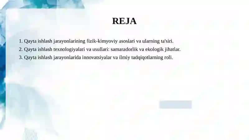 Qayta ishlash jarayonlarining fizik-kimyoviy asoslari va ularning ta'siri 2