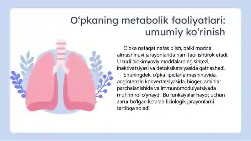 O'pkaning metabolik funksiyalari va ularning buzilishlari 2