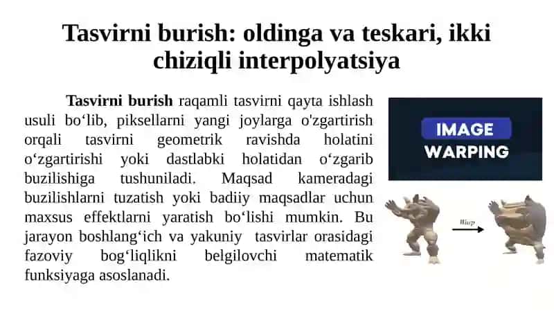Tasvirni burish: oldinga va teskari, ikki chiziqli interpolyatsiya 2