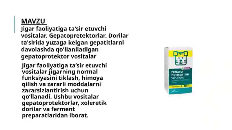 Jigar faoliyatiga ta'sir etuvchi vositalar 2