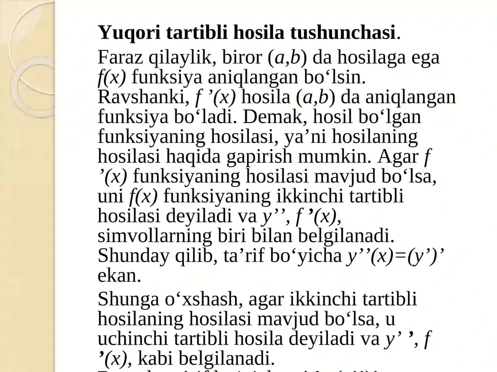 Yuqori tartibli hosila va differensiallar. Ba’zi funksiyalarni taqribiy qiymatlarini topish. 2
