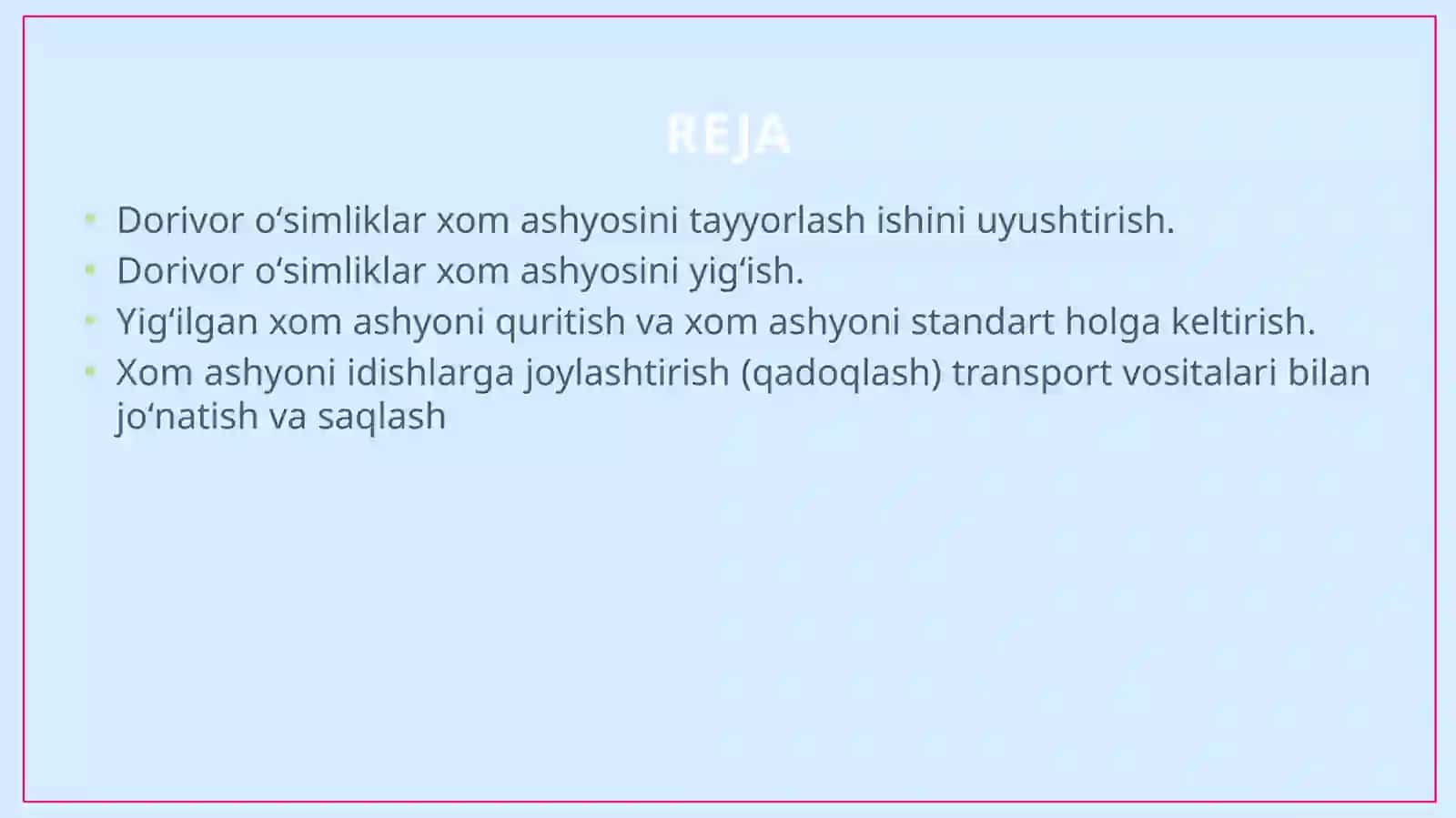 Dorivor о‘simliklar tayyorlash, saqlash va ishlov berish usullari 2