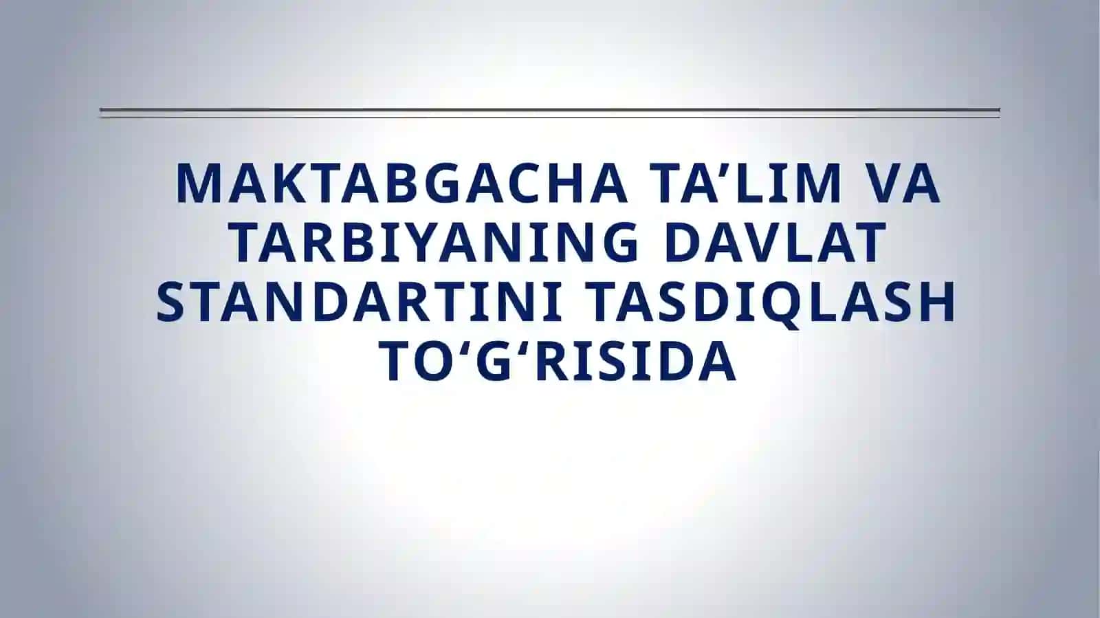 Maktabgacha Ta’lim va Tarbiya Davlat Standarti 2