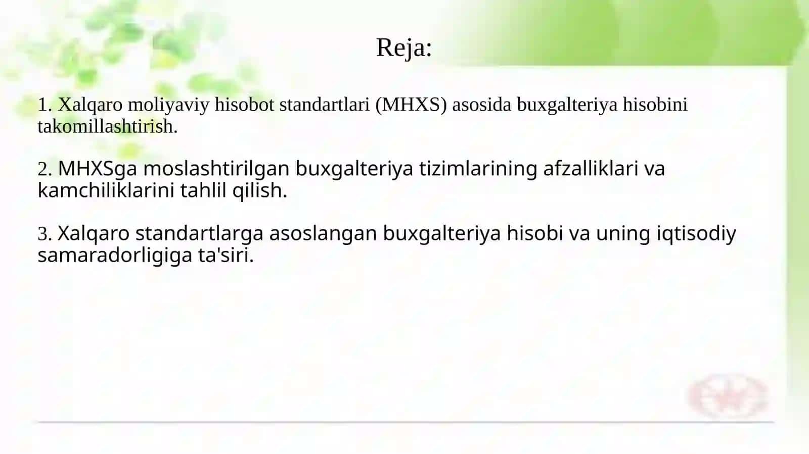 Xalqaro moliyaviy hisobot standartlari (MHXS) asosida buxgalteriya hisobini ta'kidlash va takomillashtirish 2