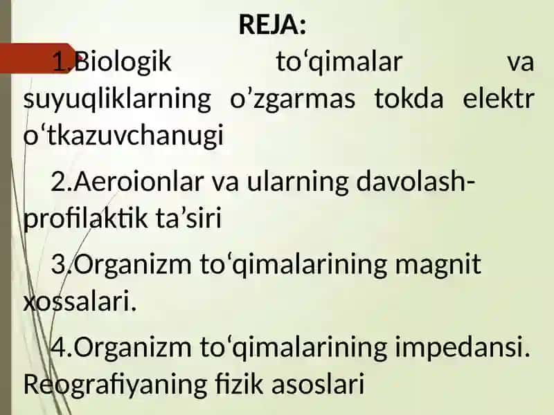 Biologik to‘qimalar va suyuqliklarning o‘zgarmas tokdaelektro‘tkazuvchnligi 2
