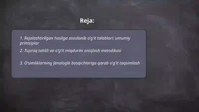 Rejalashtirilgan hosilga qarab o'g'itlar miqdorini aniqlang o'g'itlarni o‘g‘itlash muddatiga qarab taqsimlash 2