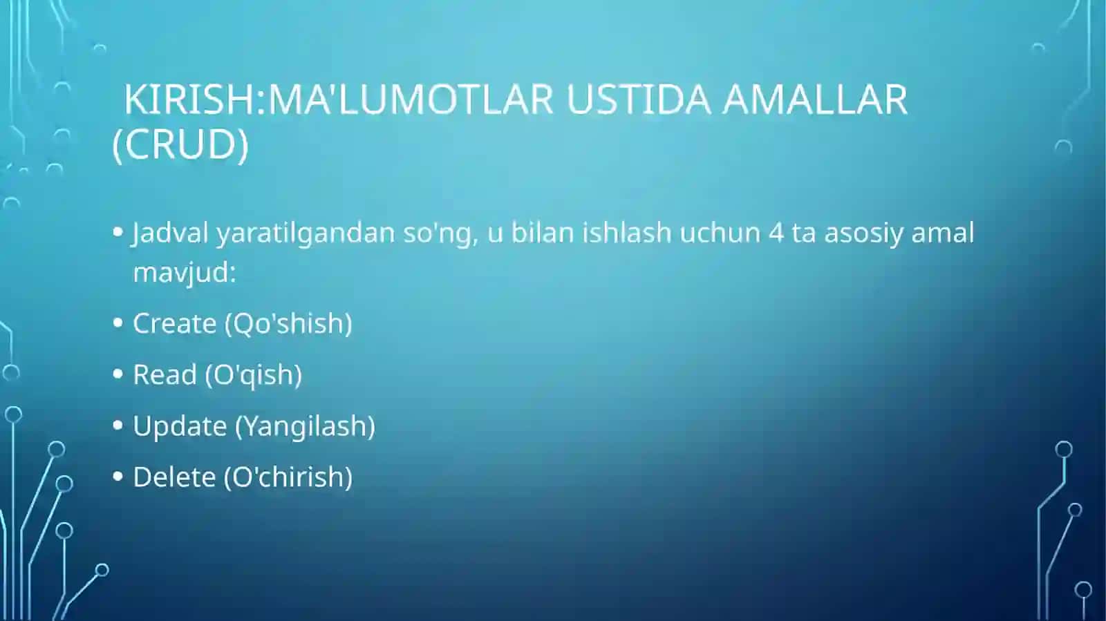 Ma'lumotlar Bazasi bilan CRUD amallar (CRUD Operations with Database) 2