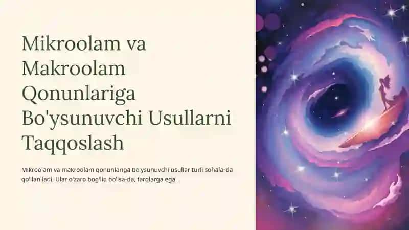 Mikroolam va Makroolam Qonunlariga Bo'ysunuvchi Usullarni Taqqoslash 2
