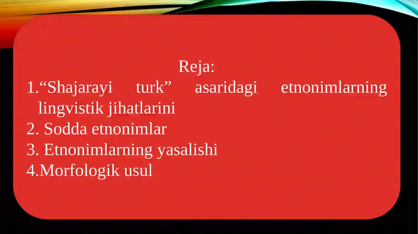 “SHAJARAYI TURK” ASARIDAGI ETNONIMLARNING GRAMMATIK TUZILISHI VA YASALISHI 2