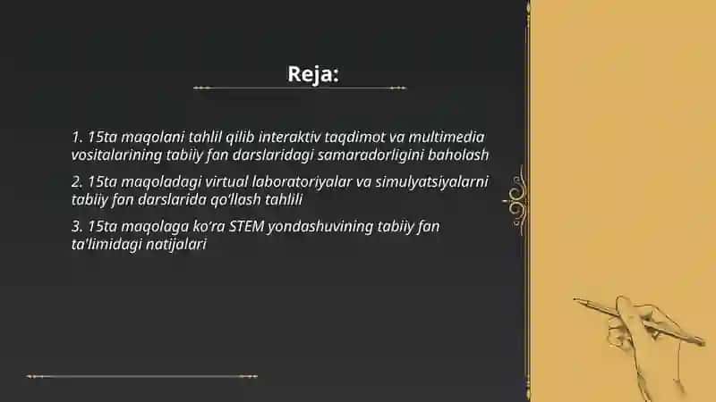 Tabiiy fanlar mavzulariga oid darslarda zamonaviy pedagogik texnologiyalardan foydalanishga qaratilgan 15ta maqolani oʻrganosh va tahlil qilish 2
