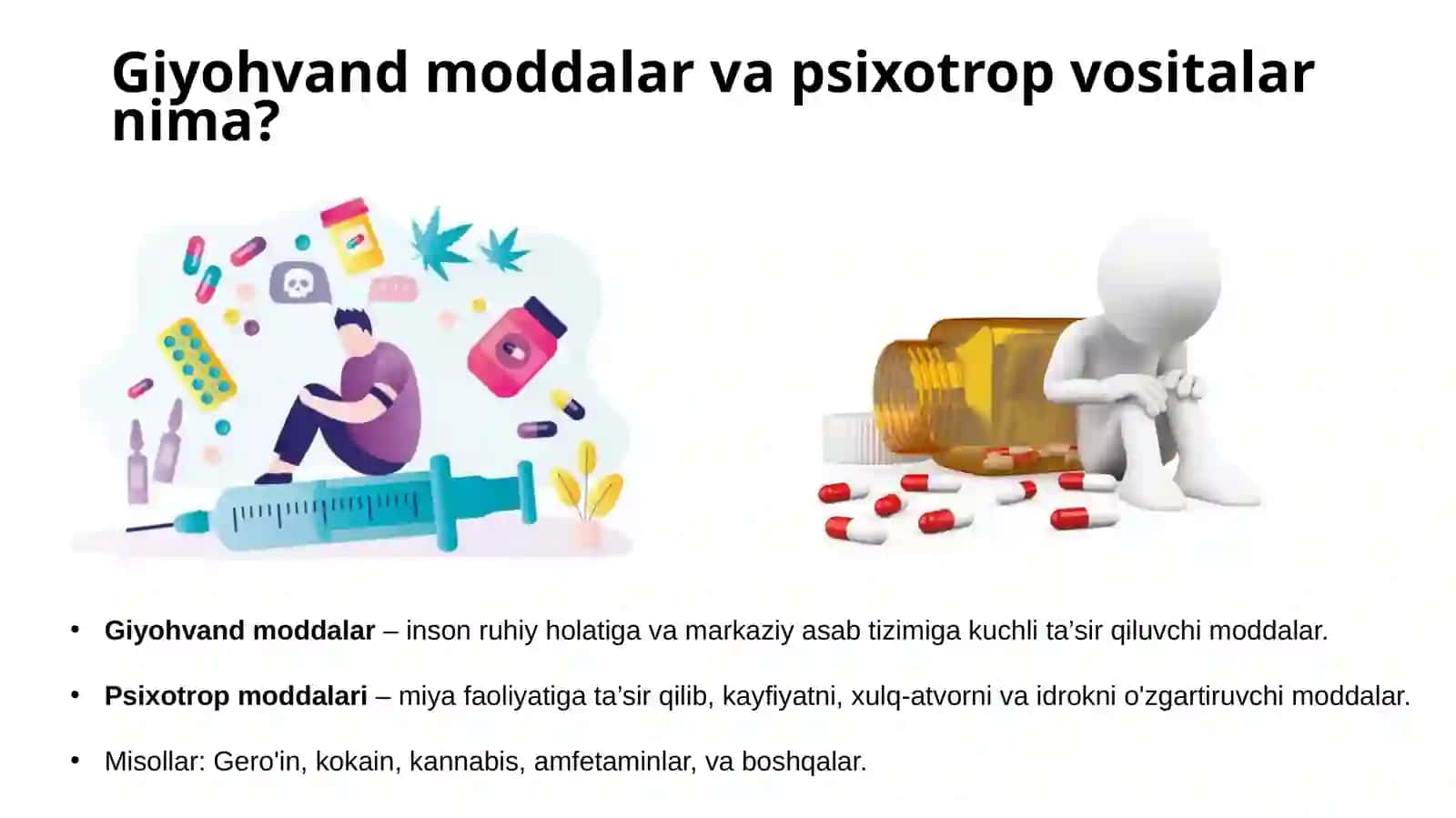 Giyohvandlik vositalari va psixotrop moddalar: Salbiy oqibatlar 2