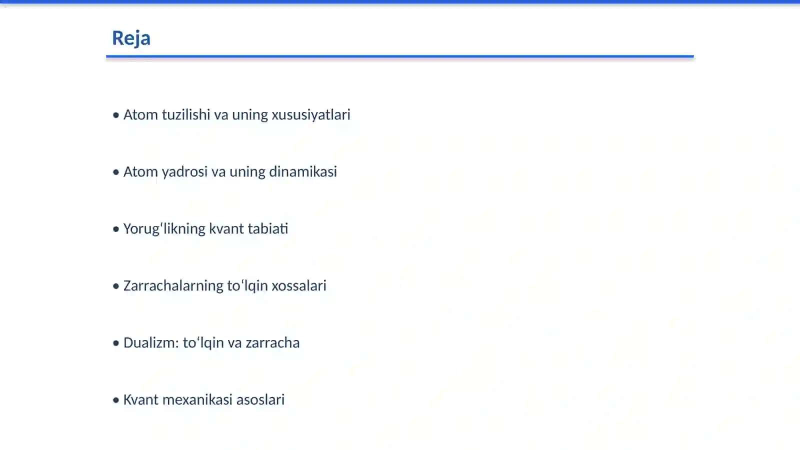 Atom va atom yadrosi fizikasi. Yorugʻlikning kvant tabiati va zarrachalarning toʻlqin xossalari 2