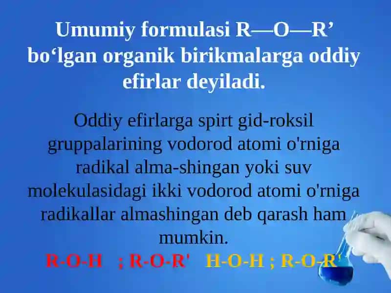 Oddiy efirlar.Olinishi va xossalari 2