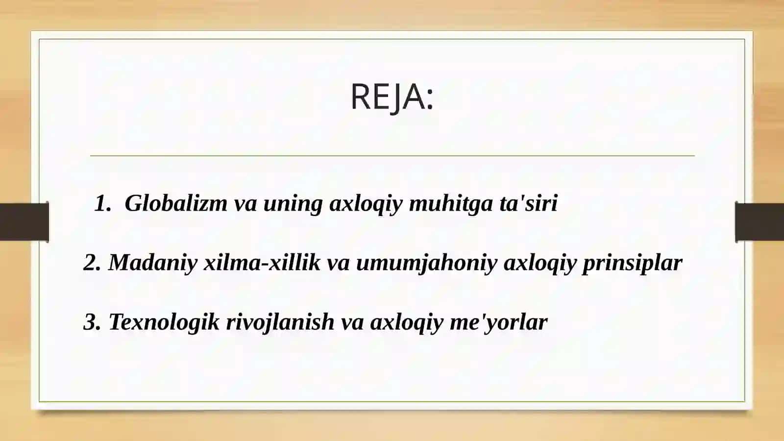 XXl asrda global etosfera(axloqiy muhit)ni yaratishning zaruriyati 2