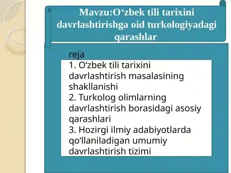 Oʻzbek tilini tarixini davrlashtirishga oid turkologiyadagi qarashlar 2
