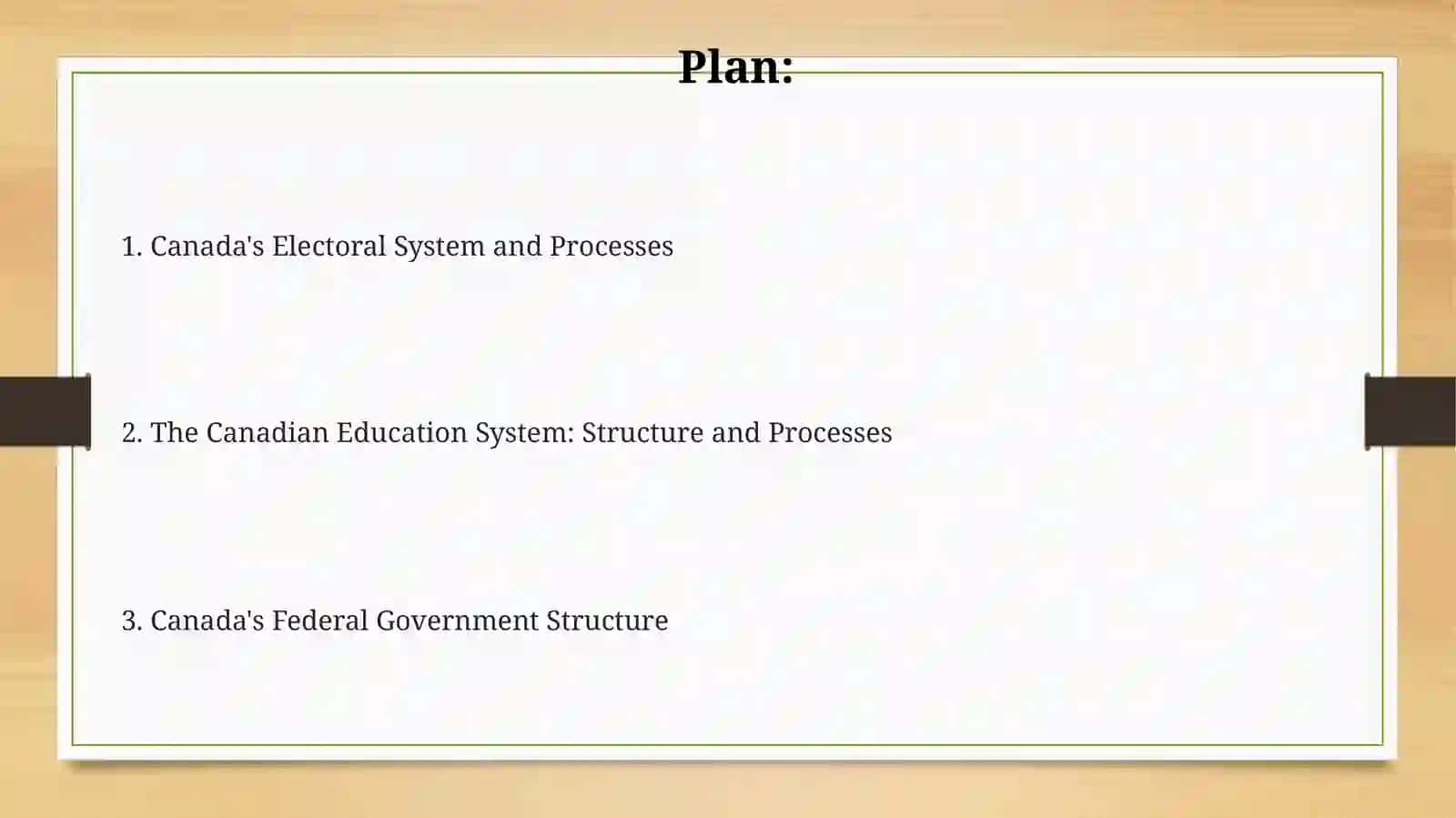 Canada's government and electoral systems. Canadian education system and educationprocess 2