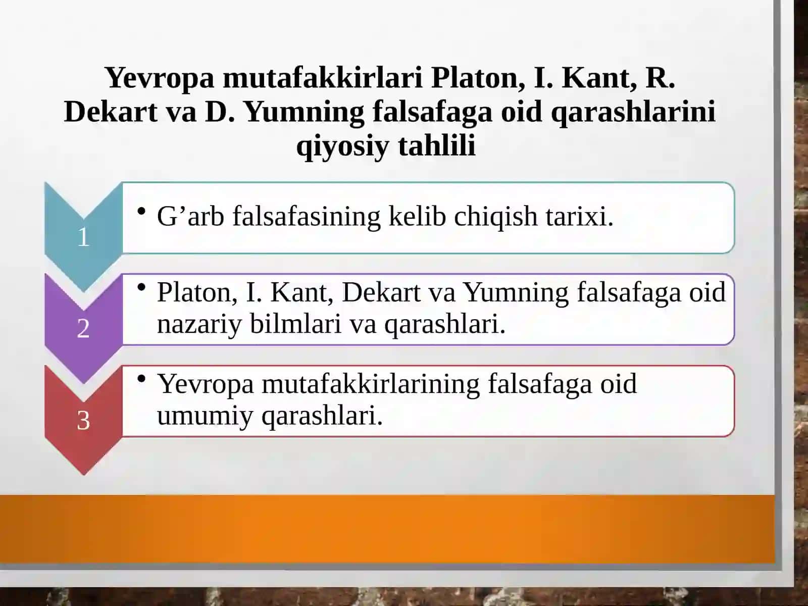 Yevropa mutafakkirlari Platon, I. Kant, R. Dekart va D. Yumning falsafaga oid qarashlari 2