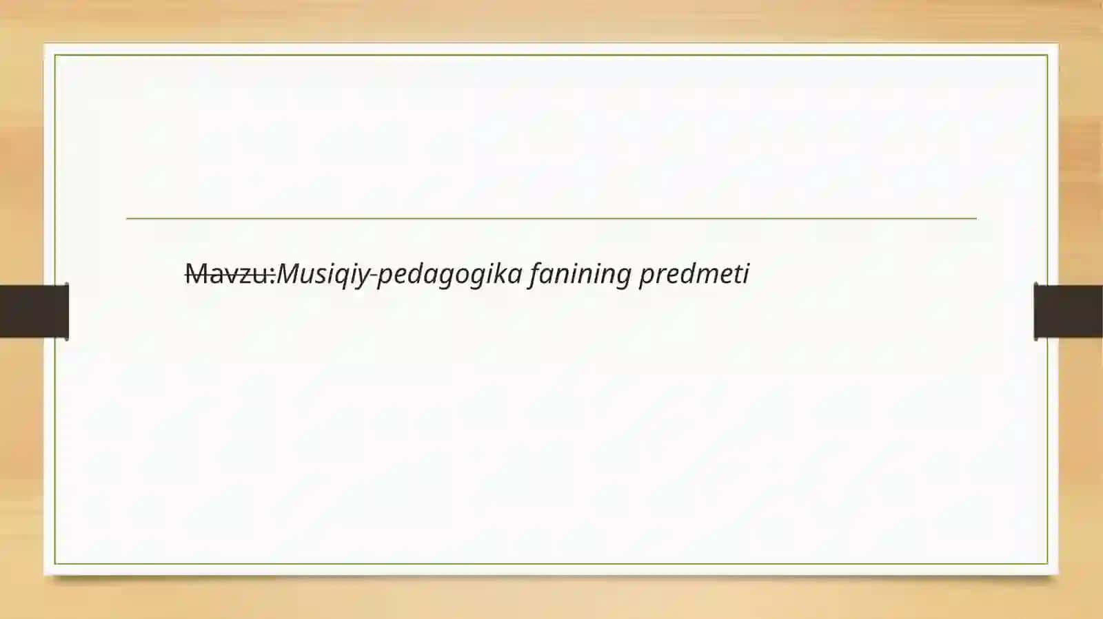 Musiqiypedagogika fanining predmeti 2
