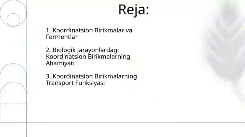 Koordinatsion birikmalarning biologik jarayondagi roʻli 2
