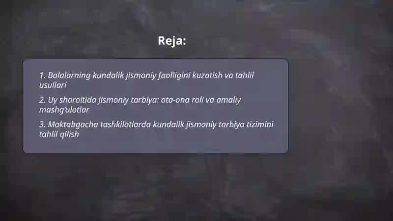Bolalarni kundalik hayotida jismoniy tarbiya bo'yicha ishni tahlil etish 2