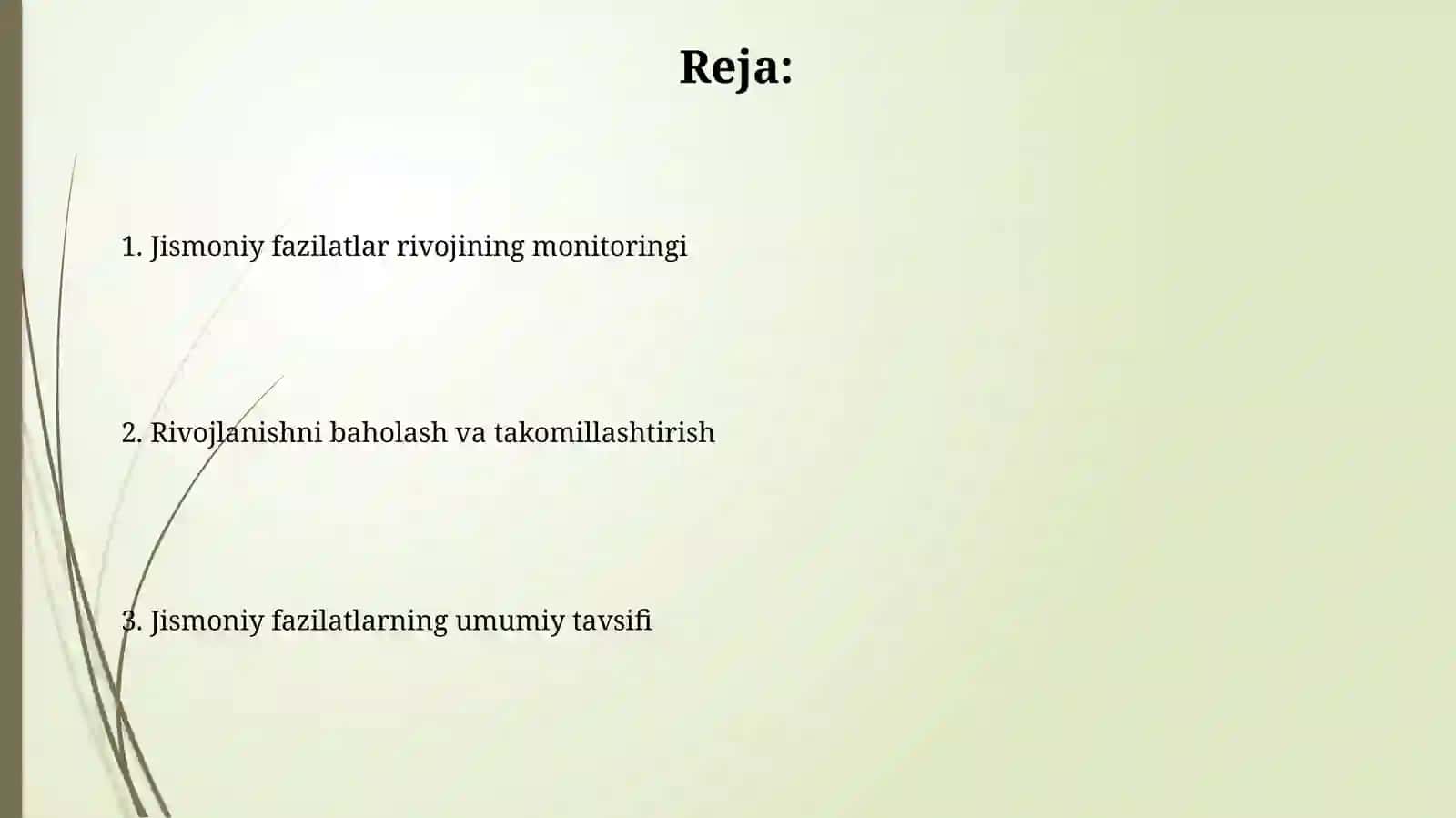 Jismoniy sifatlarning ummumiy tavsifi Jismoniy sifatlar rivojlanishini nazorat qilish 2