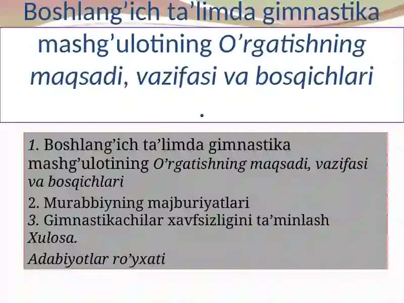 Boshlang’ich ta’limda gimnastika mashg’ulotining O’rgatishning maqsadi, vazifasi va bosqichlari 2