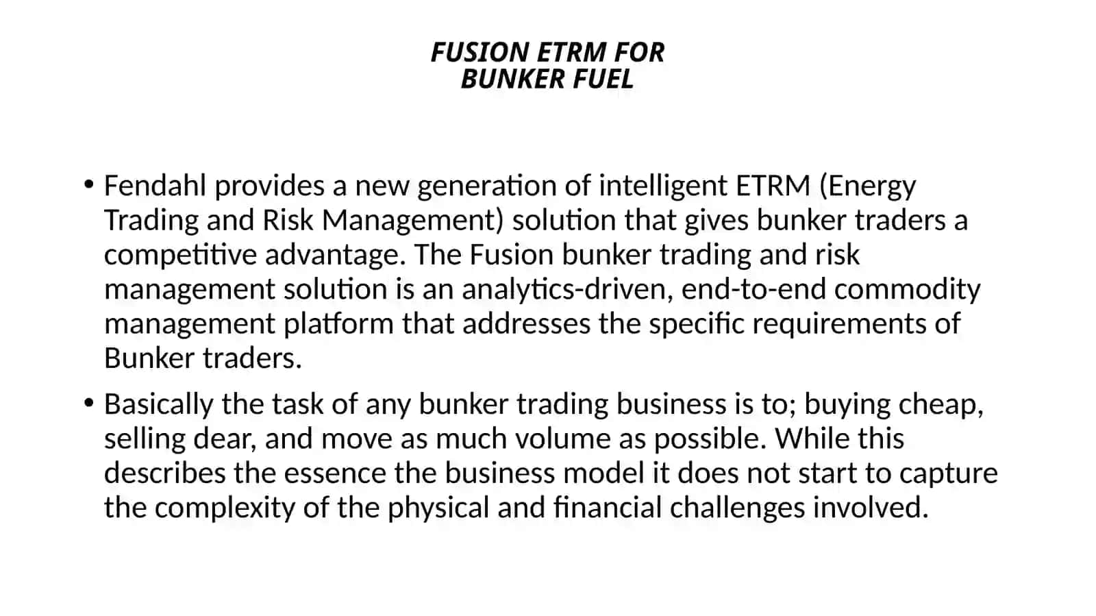 Fendahlprovides a new generation of intelligent ETRM (Energy Trading and Risk Management) solution 2
