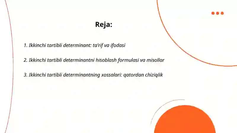 Ikkinchi va uchinchi tartibli determinant, uning xossalari. Kramer formulasi 2