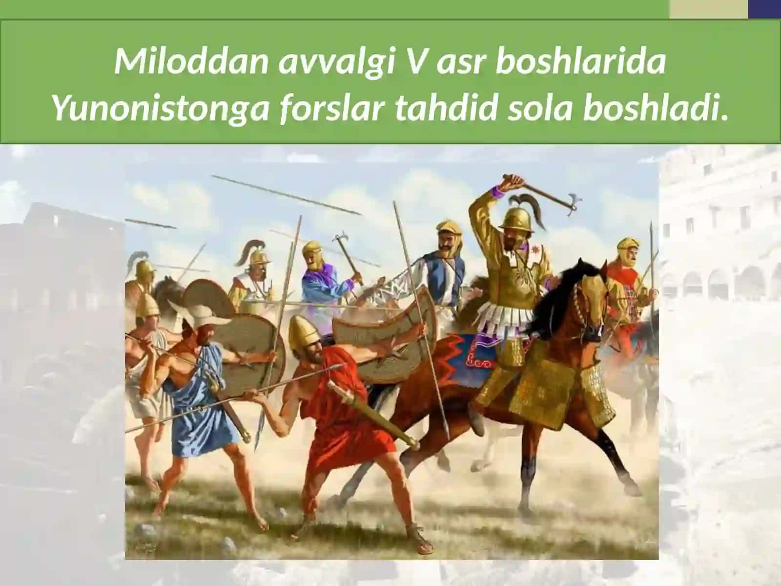 6-sinf Tarix fanidan Yunon-fors urushlari mavzusida dars ishlanma 2
